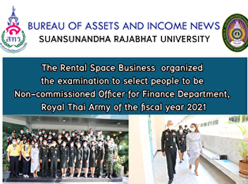 The Rental Space Business joined hand
with Finance Department, Royal Thai Army
to organized the examination to select
people to be Non-commissioned Officer
for Finance Department, Royal Thai Army
of the fiscal year 2021