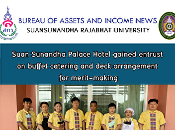 Suan Sunandha Palace Hotel gained
entrust on buffet catering and deck
arrangement for merit-making