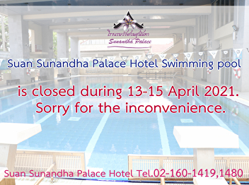 Suan Sunandha Palace Hotel Swimming pool
is closed