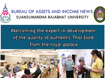Welcoming the expert in development of
the quality of authentic Thai food from
the royal palace