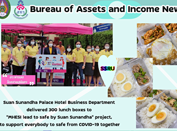 Delivered 300 lunch boxes to “MHESI lead
to safe by Suan Sunandha”