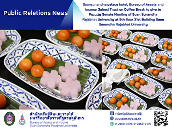 Suansunandha palace hotel, Bureau of
Assets and Income Gained Trust on Coffee
Break to give to Faculty Senate Meeting
of Suan Sunandha Rajabhat University at
5th floor 31st Building Suan Sunandha
Rajabhat University