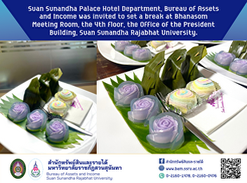 Suan Sunandha Palace Hotel Department,
Bureau of Assets and Income was invited
to set a break for Student Development
Division.