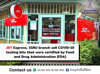 J&T Express, SSRU branch sell COVID-19
testing kits that were certified by Food
and Drug Administration (FDA)