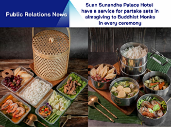 A service for partake sets in almsgiving
to Buddhist Monks in every ceremony by
Suansunandha Palace Hotel