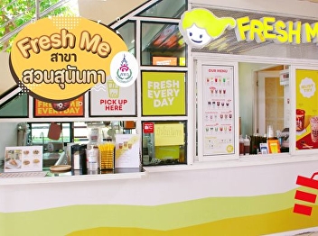 Fresh Me, Suan Sunandha branch