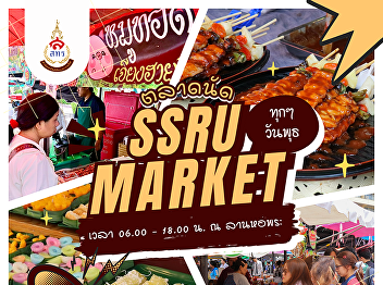 Great deals, great deals, all in one
place!  SSRU MARKET, Suan Sunandha
Market Enjoy shopping, eating, and
finding everything you need all in one
day!